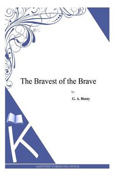 portada The Bravest of the Brave (en Inglés)