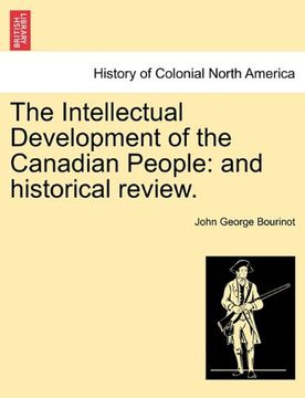 portada the intellectual development of the canadian people: and historical review.