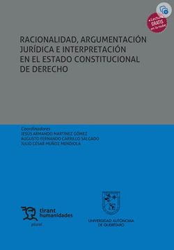 portada Racionalidad, Argumentación Jurídica e Interpretación en el Estado Constitucional de Derecho
