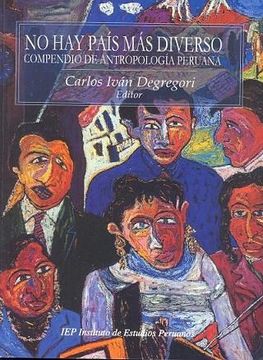 portada No hay Pais mas Diverso: Compendio de Antropologia Peruana