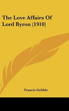 portada the love affairs of lord byron (1910) (en Inglés)