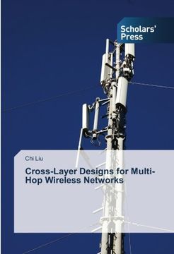 portada Cross-Layer Designs for Multi-Hop Wireless Networks