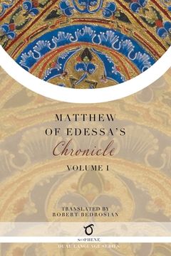 portada Matthew of Edessa's Chronicle: Volume 1 