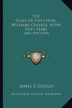 portada the class of sixty-nine, williams college, after fifty years: 1869-1919 (1919)
