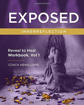 portada Exposed: Innerreflection Workbook Volume 1 (en Inglés)