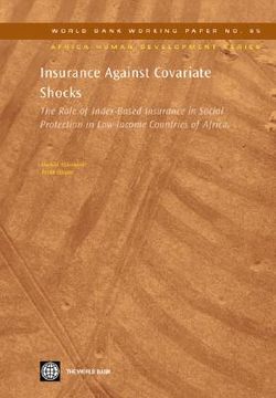 portada insurance against covariate shocks: the role of index-based insurance in social protection in low-income countries of africa (en Inglés)