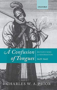 portada A Confusion of Tongues: Britain's Wars of Reformation, 1625-1642 (in English)