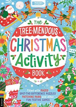 portada The Tree-Mendous Christmas Activity Book: Filled with Mazes, Spot-The-Difference Puzzles, Matching Pairs and Other Fun Festive Games (in English)