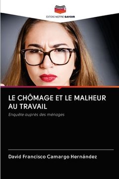 portada Le Chômage Et Le Malheur Au Travail