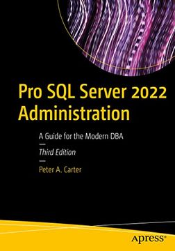 portada Pro sql Server 2022 Administration: A Guide for the Modern dba (en Inglés)