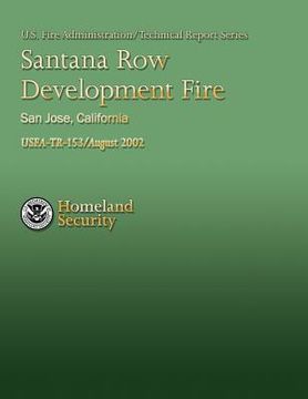 portada Santana Row Development Fire, San Jose, California (en Inglés)
