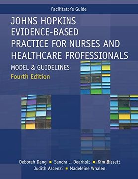 portada Facilitator Guide for Johns Hopkins Evidence-Based Practice for Nurses and Healthcare Professionals, Fourth Edition: Model and Guidelines (in English)