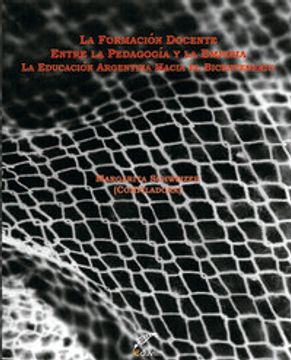 portada La Formación Docente Entre La Pedagogía Y La Empiria. La Ed (in Spanish)