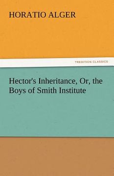 portada hector's inheritance, or, the boys of smith institute (in English)
