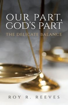 portada Our Part, God's Part: The Delicate Balance (en Inglés)
