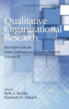 portada Qualitative Organizational Research: Best papers from the Davis Conference on Qualitative Research, Volume 3 (HC)