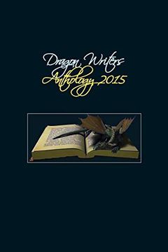 portada Dragon Writers 2015 Anthlogy (en Inglés)