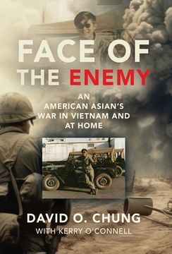 portada Face of the Enemy: An American Asian's War in Vietnam and at Home (en Inglés)