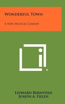 portada wonderful town: a new musical comedy