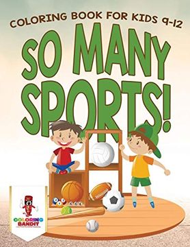 portada So Many Sports! Coloring Book for Kids 9-12 (en Inglés)