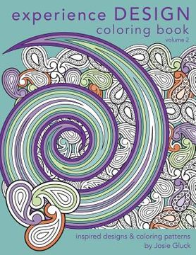 portada Experience Design Coloring Book: Inspired Designs and Coloring Patterns