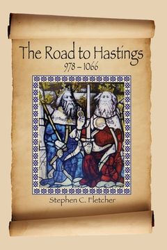 portada The Road to Hastings: 978-1066 (en Inglés)