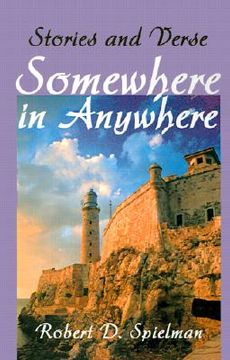 portada somewhere in anywhere: stories and verse