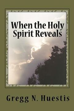 portada when the holy spirit reveals (en Inglés)