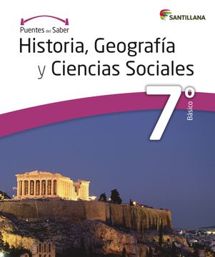portada Historia, Geografía Y Ciencias Sociales 7 Básico Puentes Del Saber