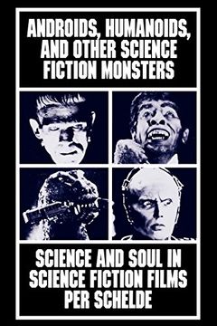 portada Androids, Humanoids, and Other Folklore Monsters: Science and Soul in Science Fiction Films (en Inglés)