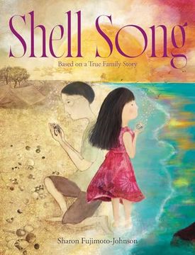 Shell Song: Based on a True Family Story (en Inglés)