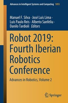 portada Robot 2019: Fourth Iberian Robotics Conference: Advances in Robotics, Volume 2 (in English)