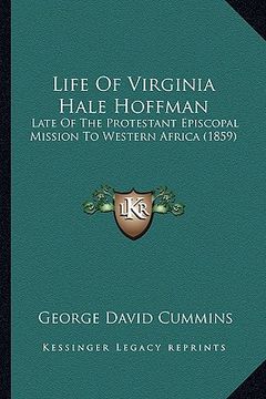 portada life of virginia hale hoffman: late of the protestant episcopal mission to western africa (1859)