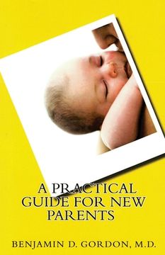 portada A Practical Guide for New Parents (en Inglés)