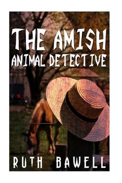 portada The Amish Animal Detective (Amish Mystery and Suspense) (en Inglés)