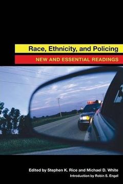 portada Race, Ethnicity, and Policing: New and Essential Readings (Paperback) (en Inglés)