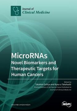 portada Micrornas: Novel Biomarkers and Therapeutic Targets for Human Cancers (en Inglés)