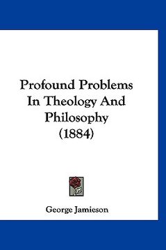 portada profound problems in theology and philosophy (1884) (en Inglés)