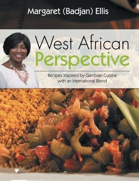 portada West African Perspective: Recipes Inspired by Gambian Cuisine with an International Blend