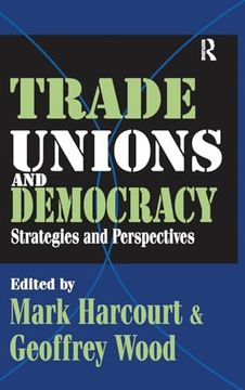 portada Trade Unions and Democracy: Strategies and Perspectives (en Inglés)