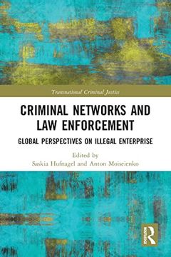 portada Criminal Networks and law Enforcement: Global Perspectives on Illegal Enterprise (Transnational Criminal Justice) (en Inglés)