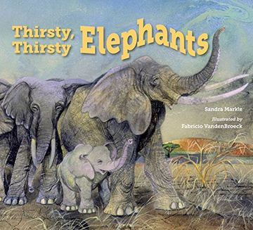 portada Thirsty, Thirsty Elephants (en Inglés)