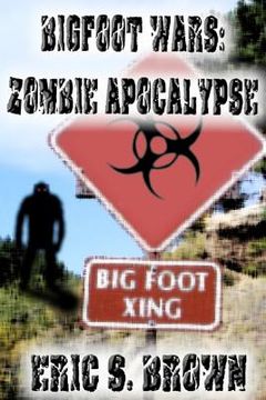 portada Bigfoot Wars: Zombie Apocalypse (en Inglés)