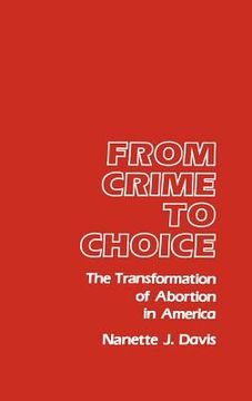 portada from crime to choice: the transformation of abortion in america (en Inglés)
