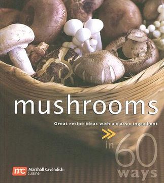 portada mushrooms in 60 ways: great recipe ideas with a classic ingredient