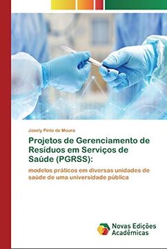 portada Projetos de Gerenciamento de Resíduos em Serviços de Saúde (Pgrss):  Modelos Práticos em Diversas Unidades de Saúde de uma Universidade Pública