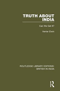 portada Truth About India: Can we get it? (Routledge Library Editions: British in India) (in English)