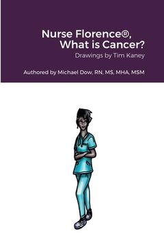 portada Nurse Florence(R), What is Cancer? (en Inglés)