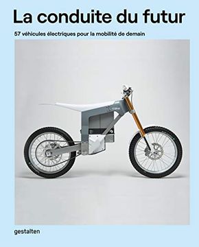 portada La Conduite du Futur: 57 Véhicules Électriques Pour la Mobilité de Demain (in French)