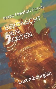 portada Bekonscht Den Kosten: Luxembourgish (en Luxemburgués)